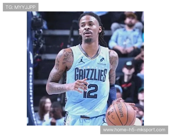 莫兰特遭遇滑铁卢：灰熊能否避免彻底崩盘？